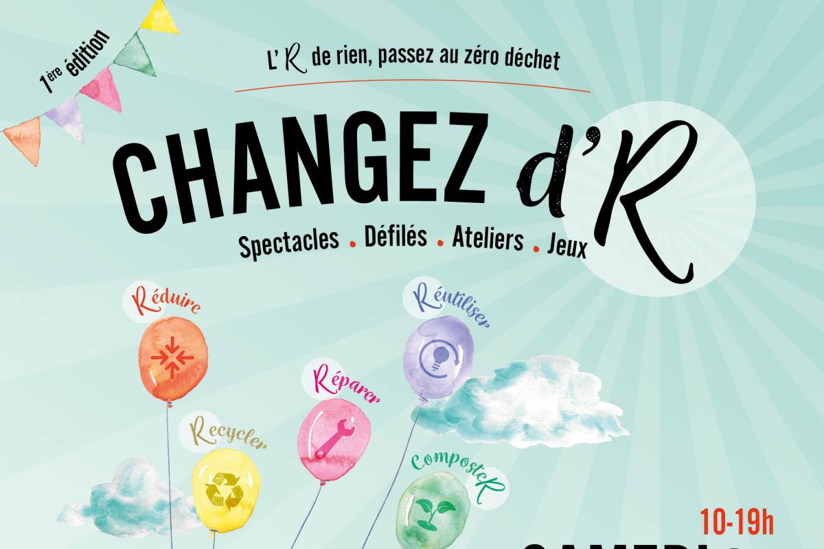 Rendez-vous samedi 18 juin à la grande halle de Colombelles, entre 10h et 19h ! Bannière changez d'R